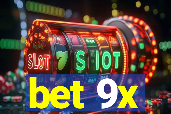 bet 9x